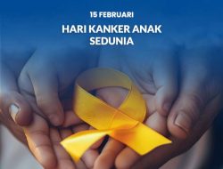 Hari Kanker Anak Sedunia: Dukung Pejuang Kecil Melawan Kanker